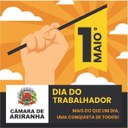 Câmara de Vereadores de Ariranha parabeniza os Trabalhadores no Dia do Trabalho Câmara de Vereadores de Ariranha parabeniza os Trabalhadores no Dia do Trabalho